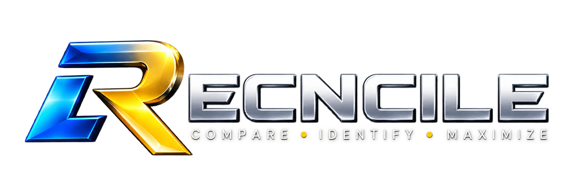 RECNCILE — Compare • Identify • Maximize